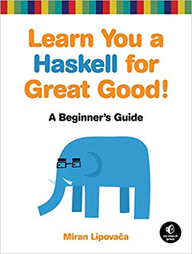 Learn You A Haskell for Great Good Book